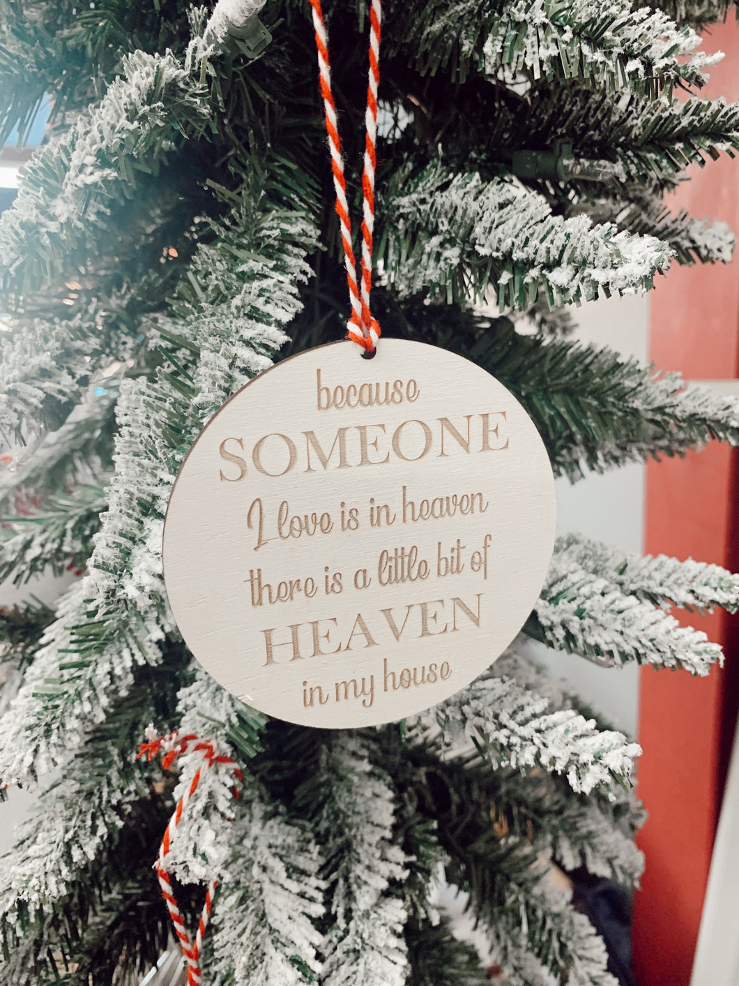 Because Someone I Love is in Heaven Ornament